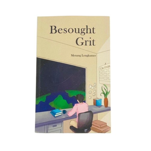 Besought Grit by Menang Longkumer