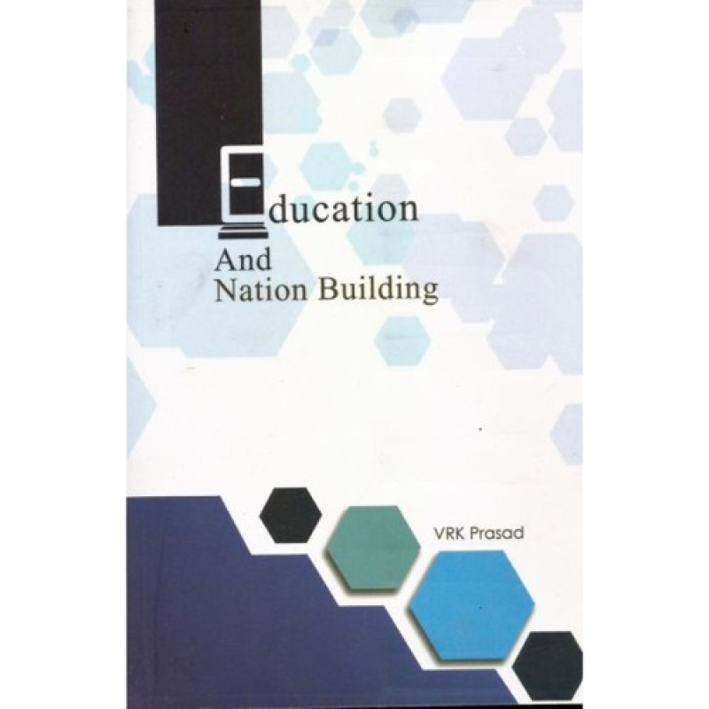 Education and Nation Building by VRK Prasad