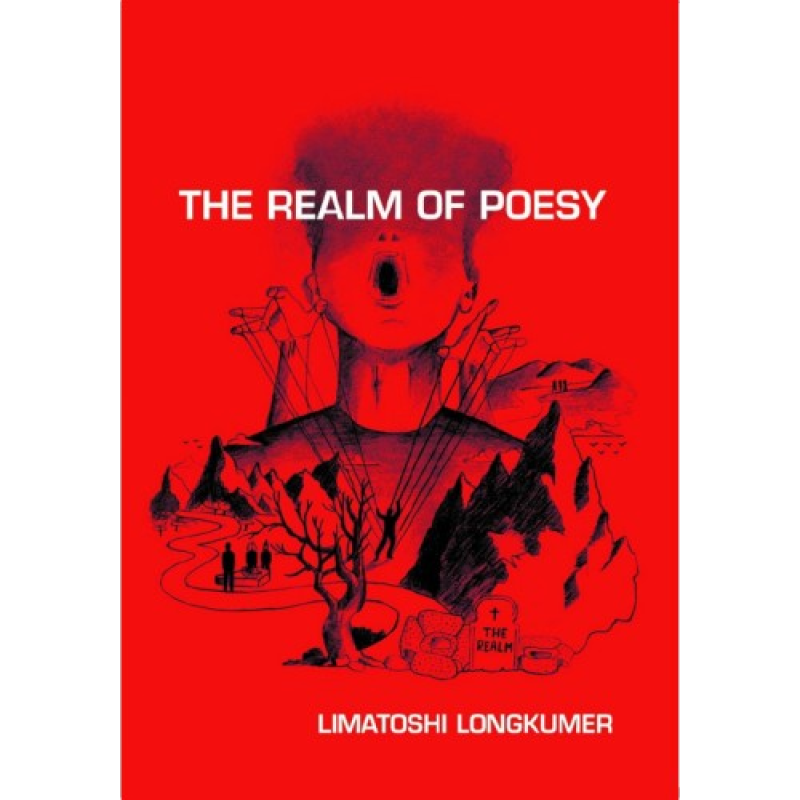 The Realm of Poesy by Limatoshi Longkumer