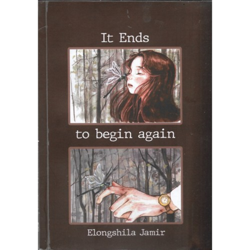 It ends to begin again- Elongshila Jamir