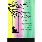 A Narrative Of A Third Culture Kid by S. Yusenti Jamir