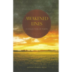 Awakened Lines: A collection of poems