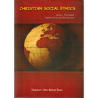 Christian Social Ethics by Indukuri John Mohan Razu