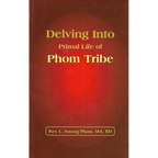 Delving Into Primal Life of Phom Tribe - Rev. L. Among Phom