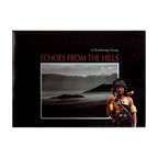 Echoes From The Hills Limited Edition Coffee Table Book