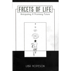 Facets of Life by Liba Hopeson