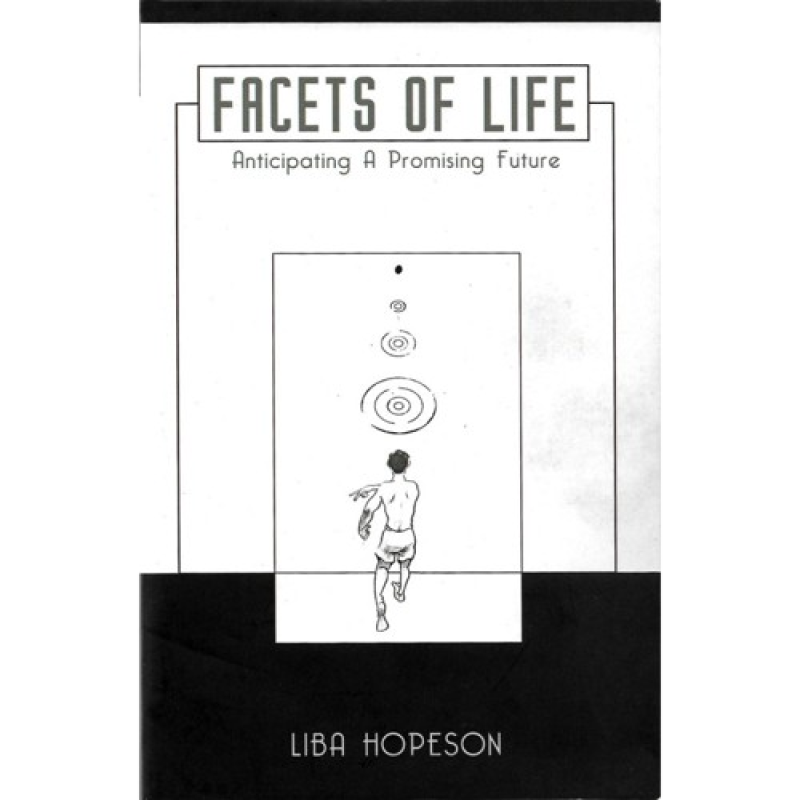 Facets of Life by Liba Hopeson