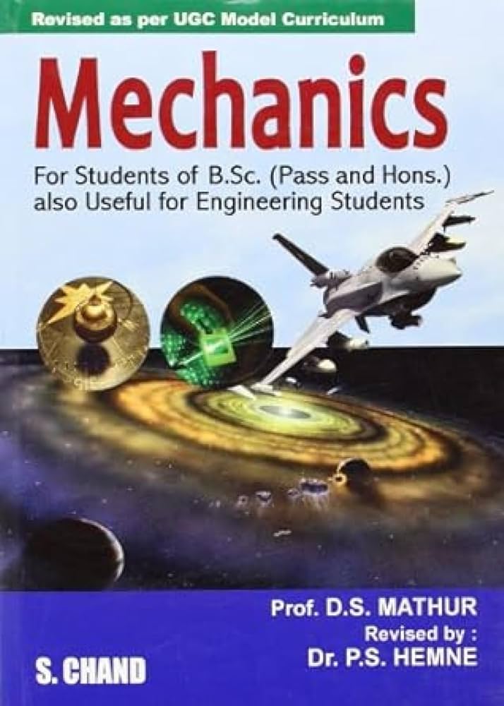 Mechanics for Students of B.Sc (Pass and Hons) also Useful for Engineering Students