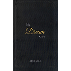 My Dream Girl by Aduo Solo