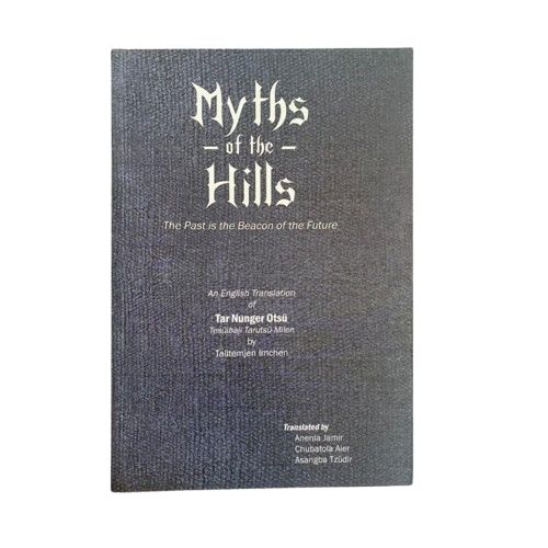 Myths of the Hills An English Translation of Tar Nunger Otsu