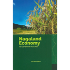 Nagaland Economy It's Elementary Features