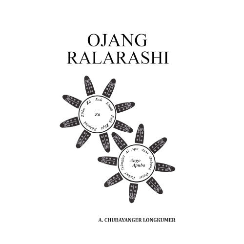 Ojang Ralarashi by A Chubayanger Longkumer
