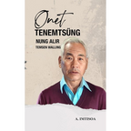 Onet Tenemtsung Nung Alir Temsen Walling by A Imtisoa