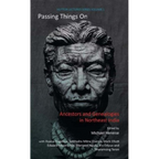 Passing Things On Ancestors and Genealogies in Northeast India