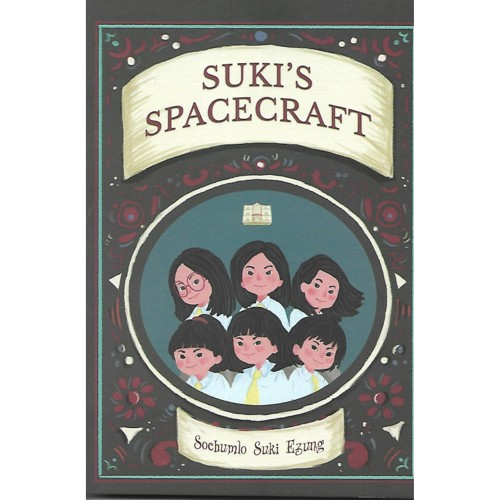 Suki's Spacecraft By Sochumlo Suki Ezung