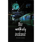 The Unlikely Indians by Nzan Kikon