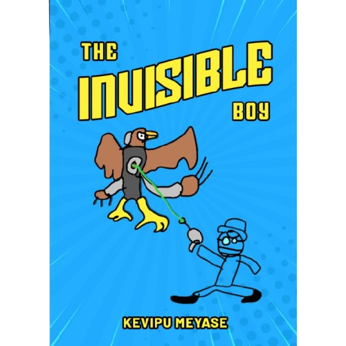 The Invisible Boy By Kevipu Meyase