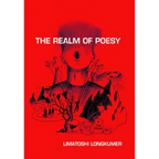 The Realm of Poesy by Limatoshi Longkumer
