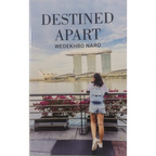 Destined Apart by Wedekhro Naro