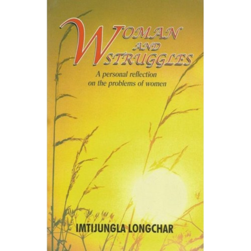 Woman and Struggles By Imtijungla Longchar