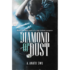 A Diamond of Dust - A Anato Swu