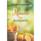 Miracles and Blessings - Imtijungla Longchar