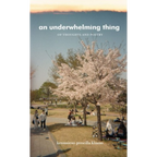 An Underwhelming Thing- of thoughts and poetry - Ketousieno Prescilla Khamo