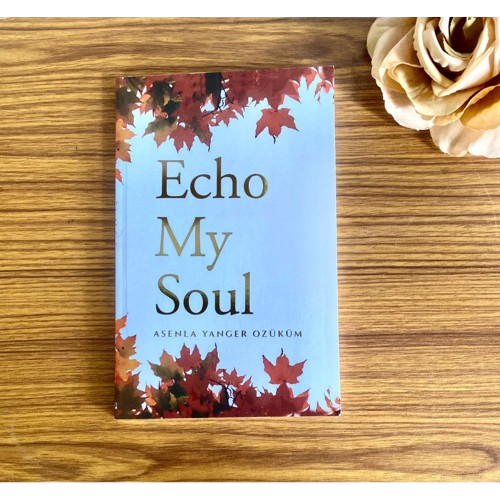 Echo My Soul - Asenla Yanger Ozukum