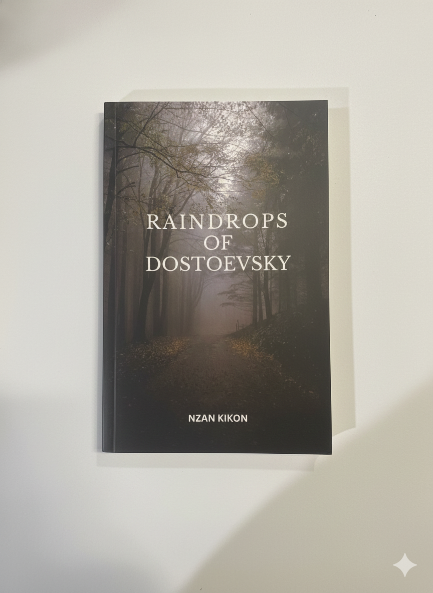 Raindrops of Dostoevsky by Nzan Kikon