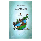 Salad Life by Lanu Wallinger