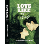 Love Like This by Sentilong Ozukum