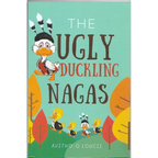The Ugly Duckling Nagas - Avitho-o Loucii